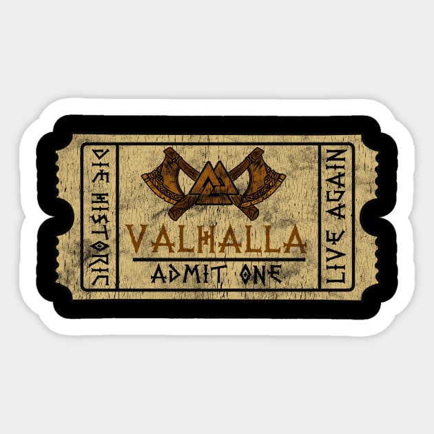 Ticket to Valhalla Viking T-Shirt Sticker by biNutz